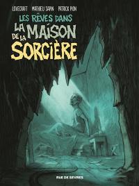 Les rêves dans la maison de la sorcière