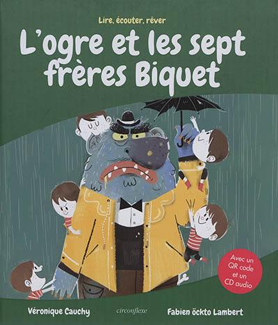 L'ogre et les sept frères Biquet