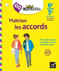 Maîtriser les accords 6e-5e, 11-12 ans : du cycle 3 au cycle 4 : nouveau programme réforme du collège