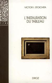 L'instauration du tableau