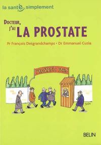 Docteur, j'ai la prostate