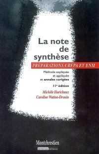 La note de synthèse : méthode expliquée et appliquée et annales corrigées