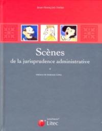 Scènes de la jurisprudence administrative