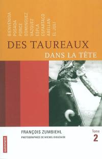 Des taureaux dans la tête. Vol. 2