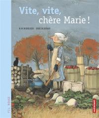 Vite, vite, chère Marie !