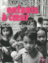 Enfants à coeur : 20 ans avec la Chaîne de l'espoir