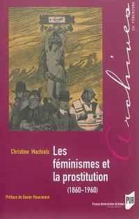 Les féminismes et la prostitution (1860-1960)