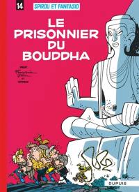 Spirou et Fantasio. Vol. 14. Le prisonnier du bouddha