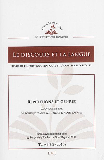 Discours et la langue (Le), n° 7-2. Répétitions et genres