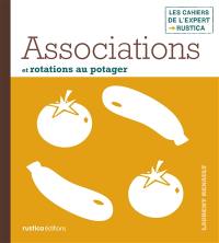 Associations et rotations au potager