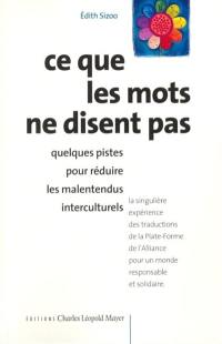 Ce que ne disent pas les mots : quelques pistes pour réduire les malentendus interculturels