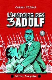 L'histoire des 3 Adolf. Vol. 1