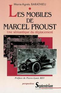 Les mobiles de Marcel Proust : une sémantique du déplacement