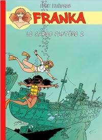 Franka. Le cargo fantôme. Vol. 2