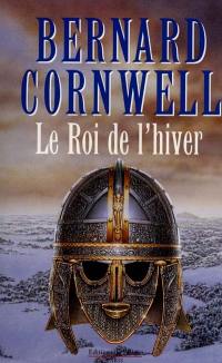 Le roi de l'hiver : roman arthurien