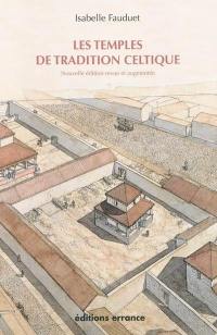 Les temples de tradition celtique en Gaule romaine