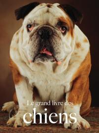 Le grand livre des chiens