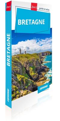 Bretagne : 2 en 1 : guide et atlas