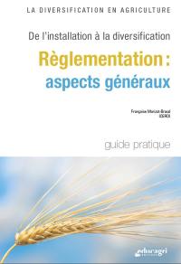 Réglementation : aspects généraux