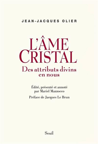 L'âme cristal : des attributs divins en nous