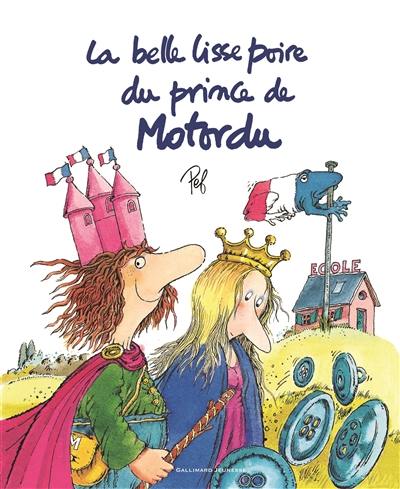 La belle lisse poire du prince de Motordu