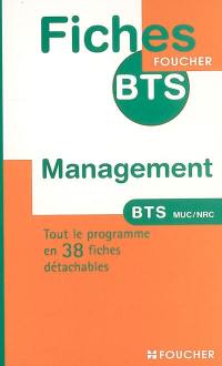 Management : BTS management des unités commerciales, BTS négociation et relation client : tout le programme en 38 fiches détachables