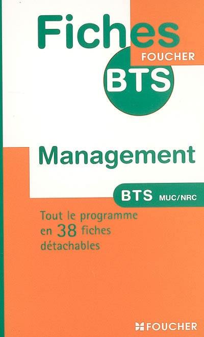 Management : BTS management des unités commerciales, BTS négociation et relation client : tout le programme en 38 fiches détachables