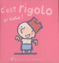 C'est rigolo, dit Lulu !