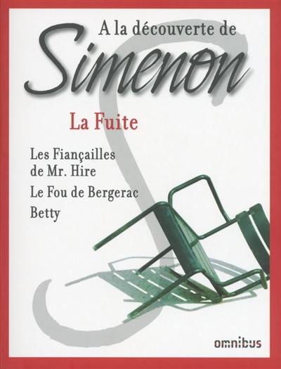 A la découverte de Simenon. La fuite