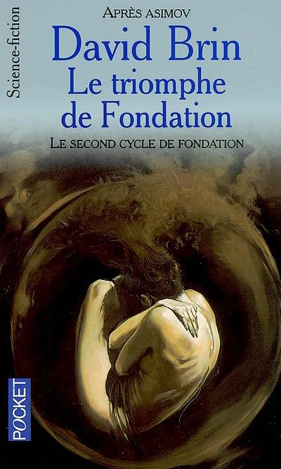 Le triomphe de Fondation