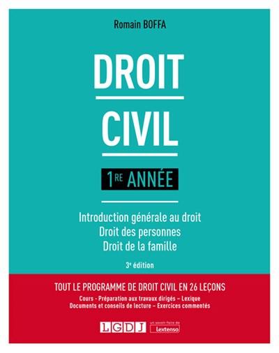 Droit civil : 1re année : introduction générale au droit, droit des personnes, droit de la famille