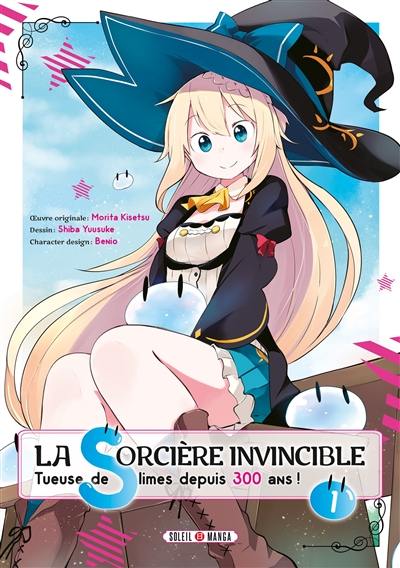 La sorcière invincible : tueuse de slimes depuis 300 ans !. Vol. 1