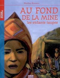 Au fond de la mine, les enfants taupes