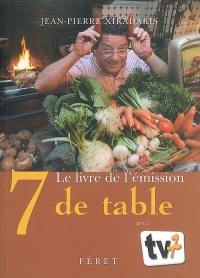 Le livre de l'émission 7 de table