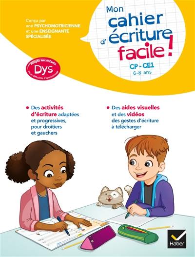 Mon cahier d'écriture facile ! CP, CE1, 6-8 ans : adapté aux enfants dys ou en difficultés d'apprentissage