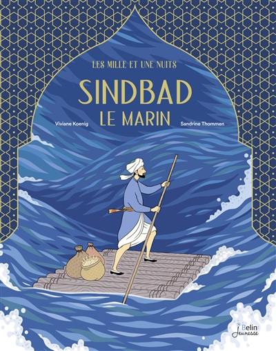 Sindbad le marin : Les mille et une nuits