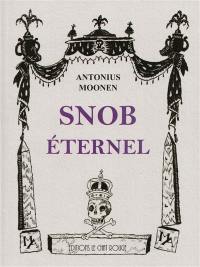 Snob éternel : essai