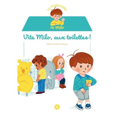 Vite Milo, aux toilettes !