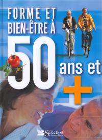 Forme et bien-être à 50 ans et plus