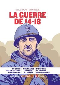 La guerre de 14-18