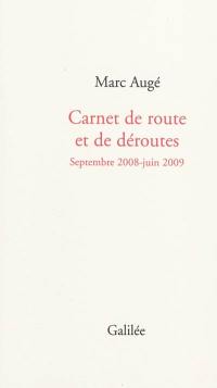 Carnet de route et de déroutes : septembre 2008-juin 2009