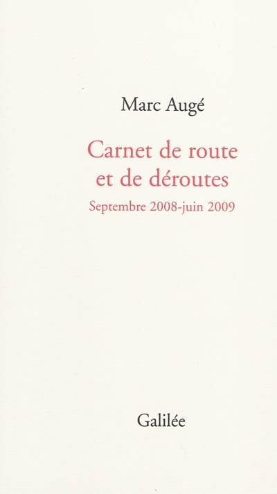 Carnet de route et de déroutes : septembre 2008-juin 2009