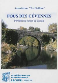 Fous des Cévennes : portraits du canton de Lasalle