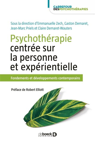 Psychothérapie centrée sur la personne et expérientielle : fondements et développements contemporains