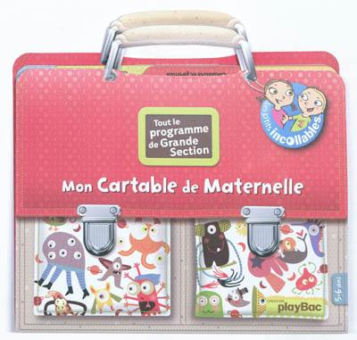 Mon cartable de maternelle : tout le programme de grande section, 5-6 ans