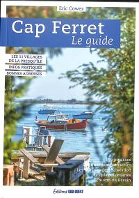 Cap Ferret : le guide