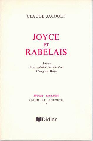 Joyce et Rabelais : aspects de la création verbale dans Finnegans wake