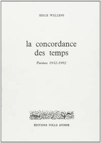 La concordance des temps : poèmes, 1952-1992