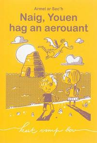 Naig, Youen hag an aerouant