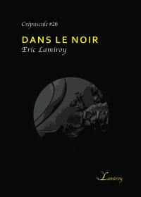 Dans le noir